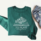 Just One More Chapter Sweatshirt