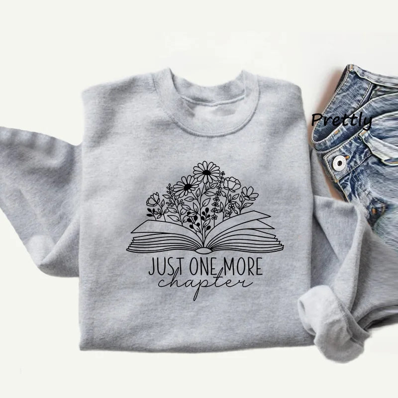 Just One More Chapter Sweatshirt