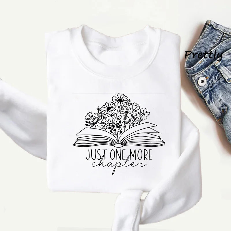Just One More Chapter Sweatshirt